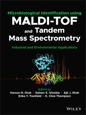 cover image of Microbiological Identification using MALDI-TOF and Tandem Mass Spectrometry